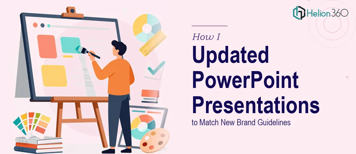How I Updated a Series of PowerPoint Presentations to Match New Brand Guidelines