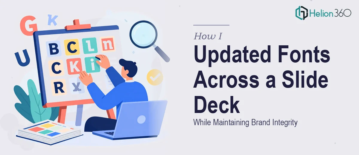 How I Updated Font Types Across a Slide Deck While Maintaining Brand Integrity