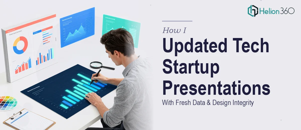 How I Updated Tech Startup Presentations With Fresh Data While Maintaining Design Integrity