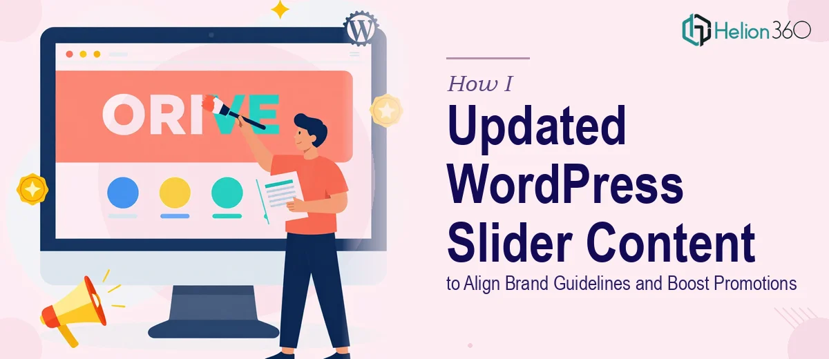 How I Updated WordPress Slider Content to Align Brand Guidelines and Boost Promotions
