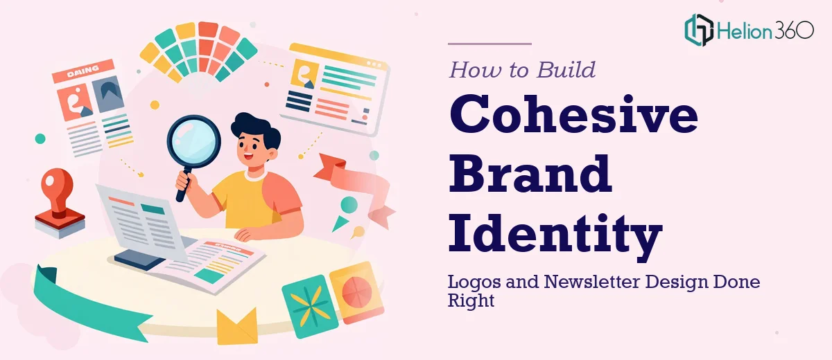 How to Build a Cohesive Brand Identity: Logos and Newsletter Design Done Right