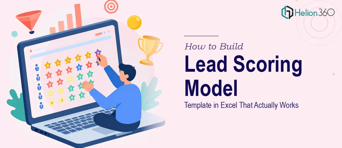 How to Build a Lead Scoring Model Template in Excel That Actually Works