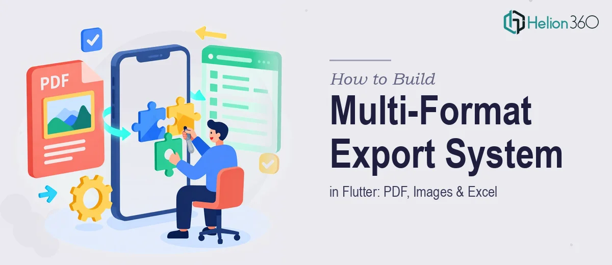 How to Build a Multi-Format Export System in Flutter: PDF, Images, and Excel