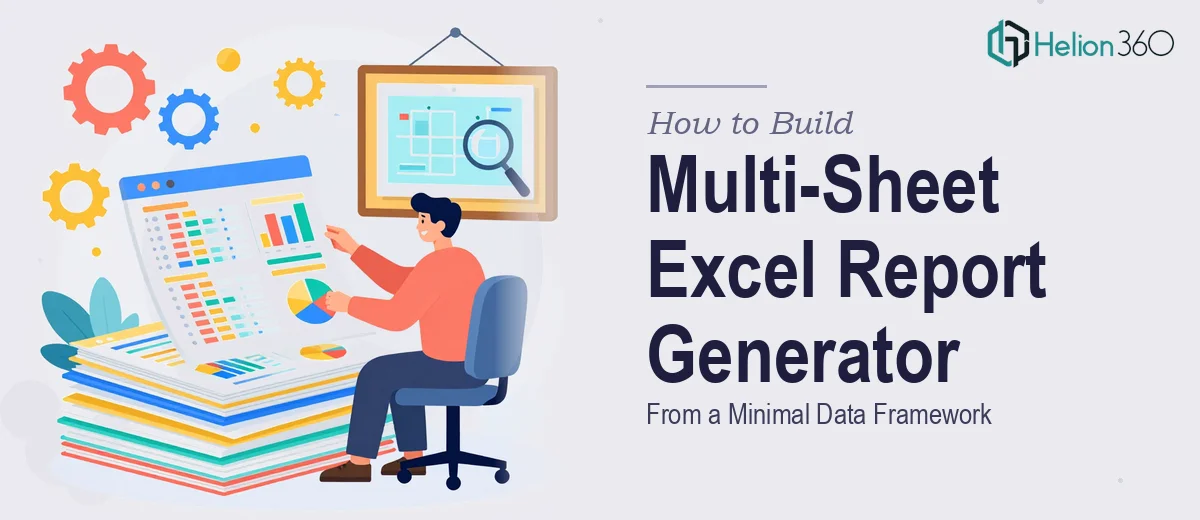How to Build a Multi-Sheet Excel Report Generator From a Minimal Data Framework