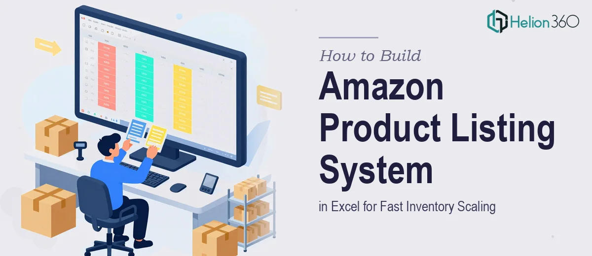 How to Build a Multi-Variation Amazon Product Listing System in Excel for Fast Inventory Scaling
