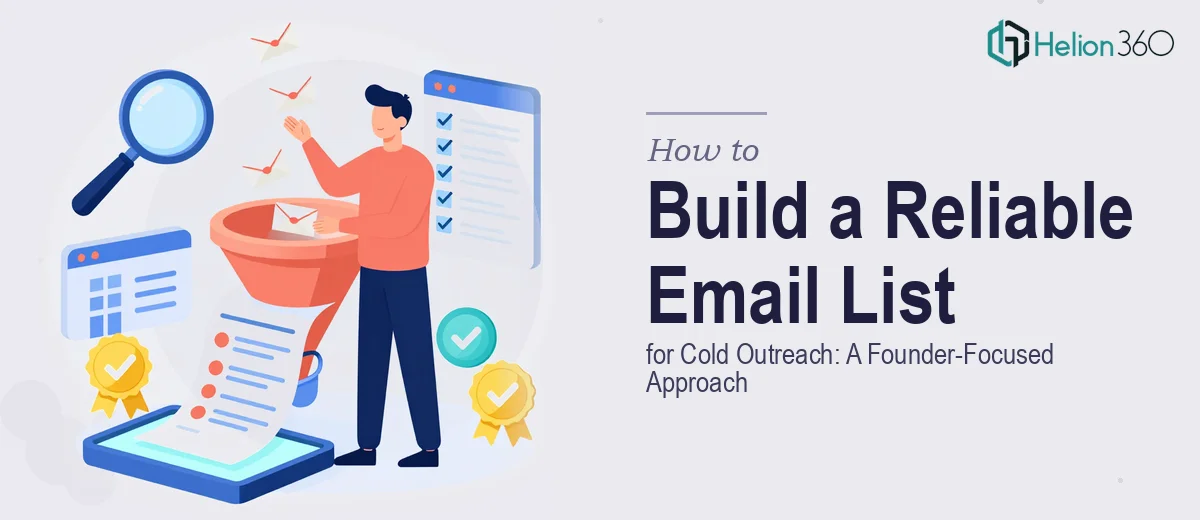 How to Build a Reliable Email List for Cold Outreach: A Founder-Focused Approach