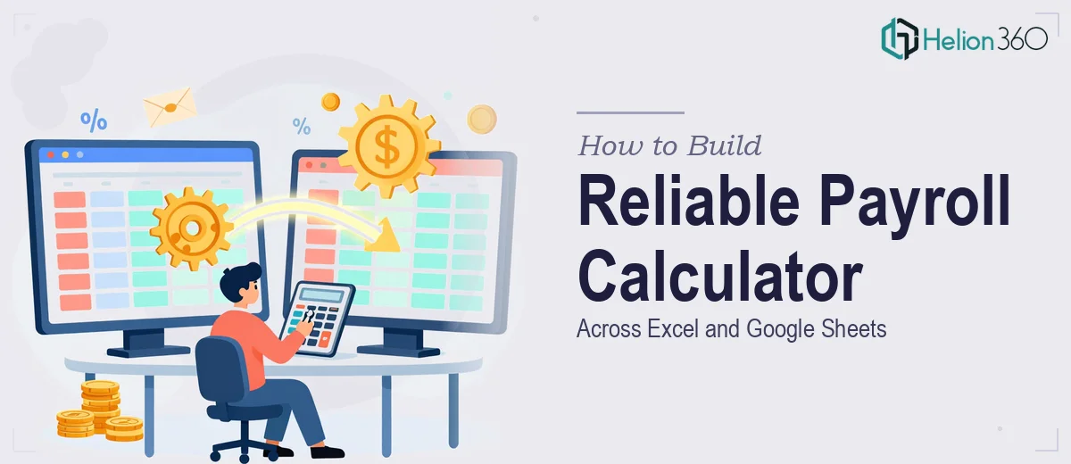 How to Build a Reliable Payroll Calculator Across Excel and Google Sheets