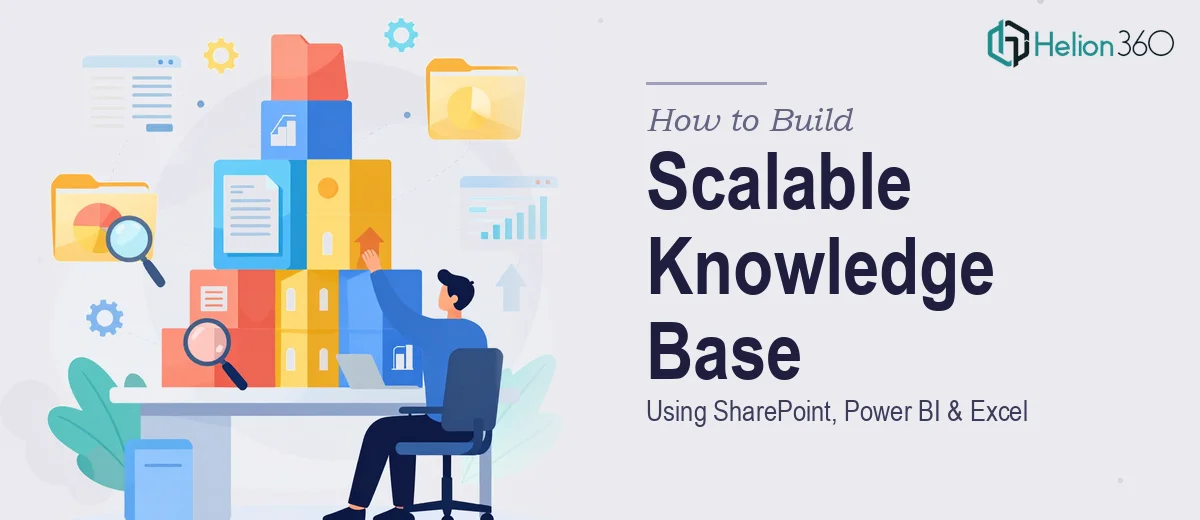 How to Build a Scalable Knowledge Base Using SharePoint, Power BI, and Excel