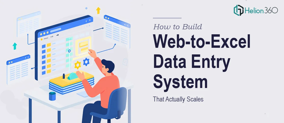 How to Build a Structured Web-to-Excel Data Entry System That Actually Scales