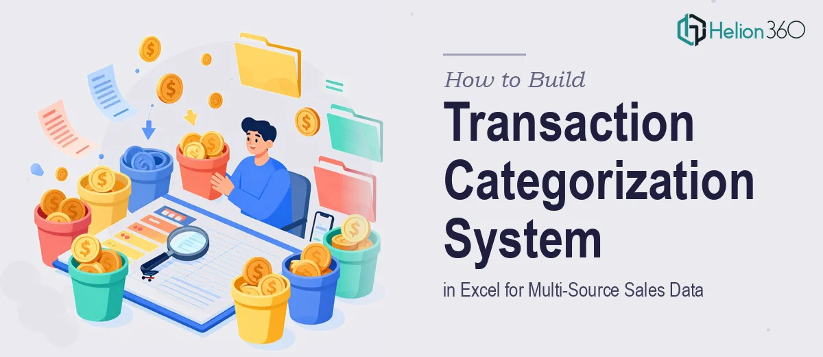 How to Build a Transaction Categorization System in Excel for Multi-Source Sales Data
