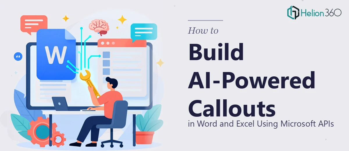 How to Build AI-Powered Callouts Into Word and Excel Using Microsoft APIs