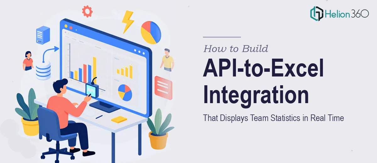 How to Build an API-to-Excel Integration That Displays Team Statistics in Real Time