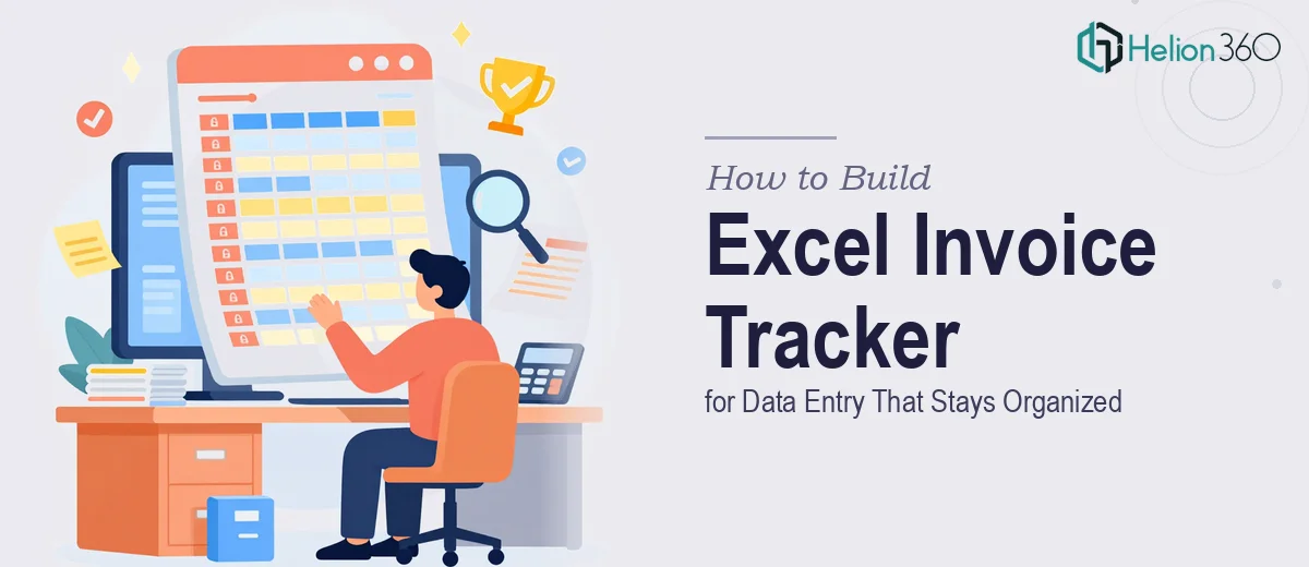 How to Build an Excel Tracker for Invoice Data Entry That Actually Stays Organized