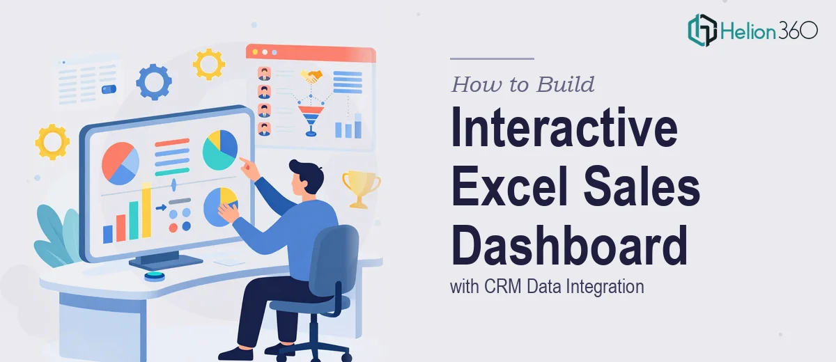 How to Build an Interactive Excel Sales Dashboard with CRM Data Integration