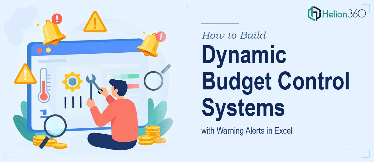 How to Build Dynamic Budget Control Systems and Warning Alerts in Excel