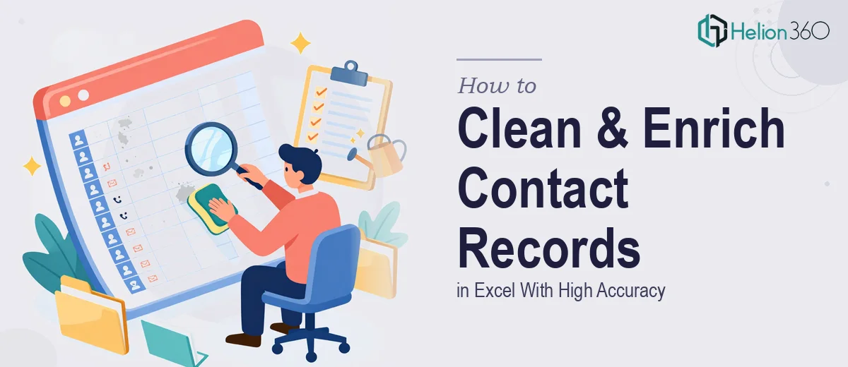 How to Clean and Enrich Contact Records in Excel With High Accuracy
