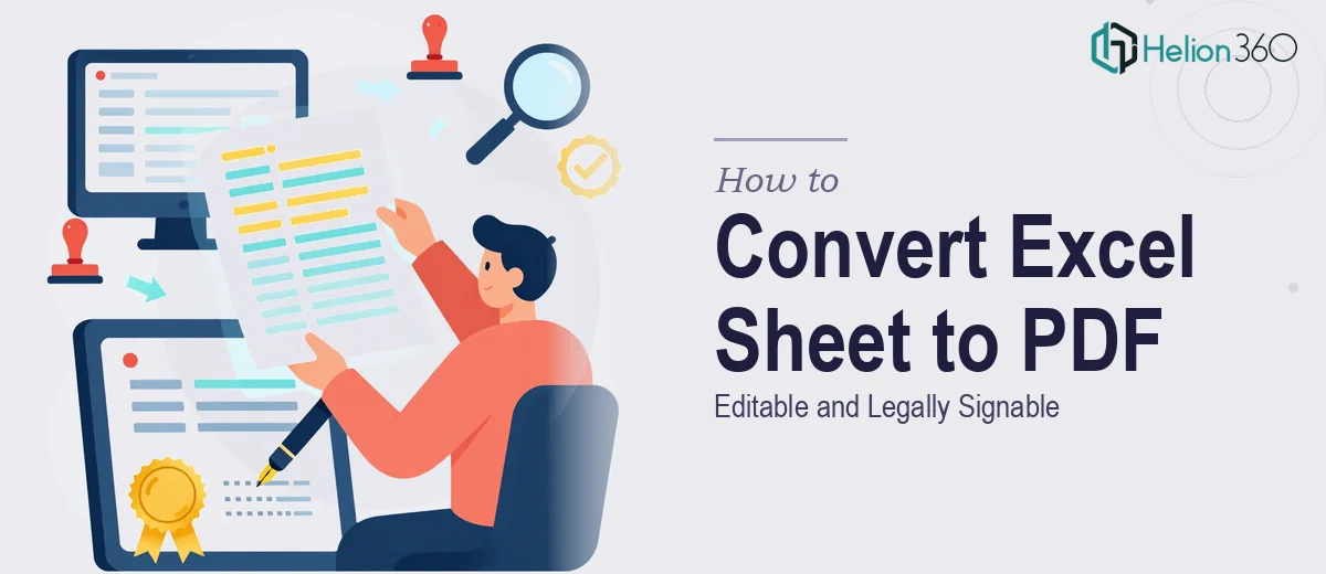 How to Convert an Excel Sheet Into an Editable and Legally Signable PDF
