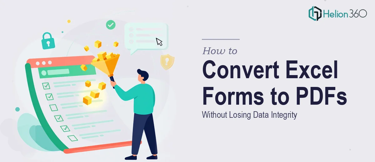 How to Convert Excel Forms Into Fillable PDFs Without Losing Data Integrity