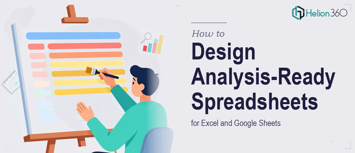 How to Design a Beautiful, Analysis-Ready Spreadsheet for Excel and Google Sheets