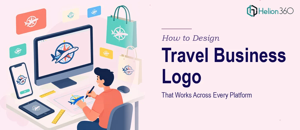 How to Design a Travel Business Logo That Works Across Every Platform
