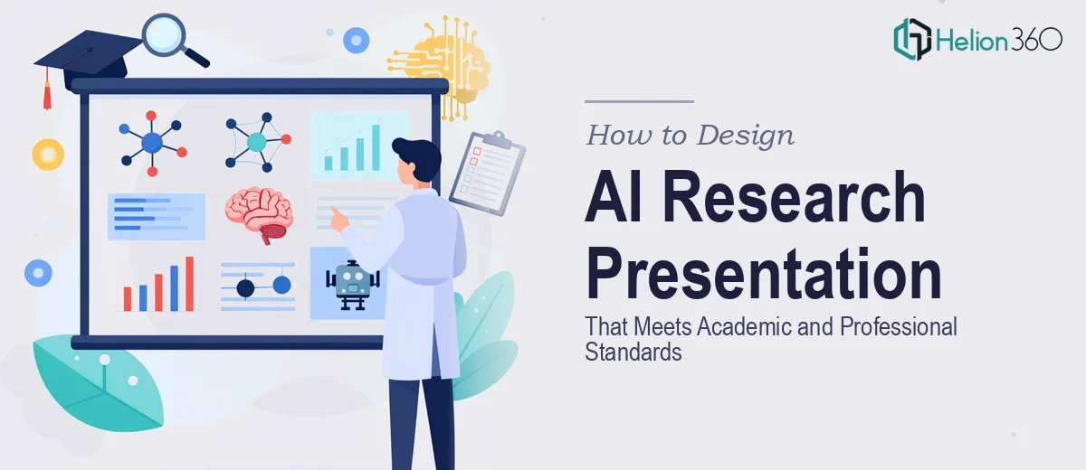 How to Design an AI-Focused Research Presentation That Meets Academic and Professional Standards