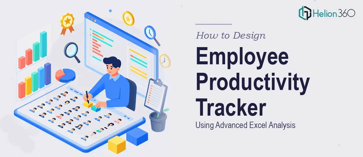 How to Design an Employee Productivity Tracking System Using Advanced Excel Analysis