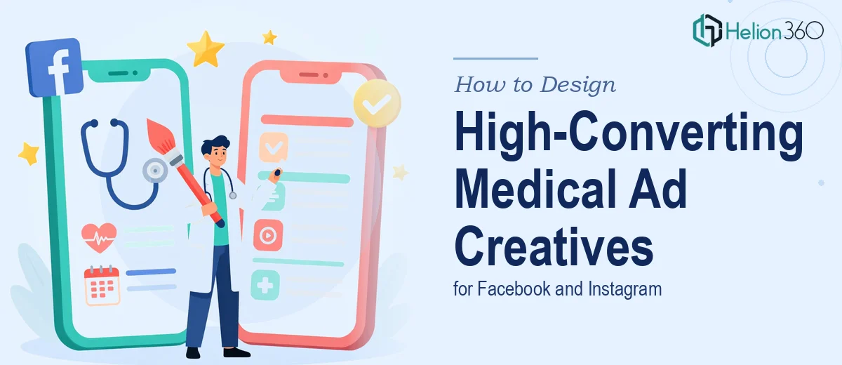 How to Design High-Converting Facebook and Instagram Ad Creatives for a Medical Clinic