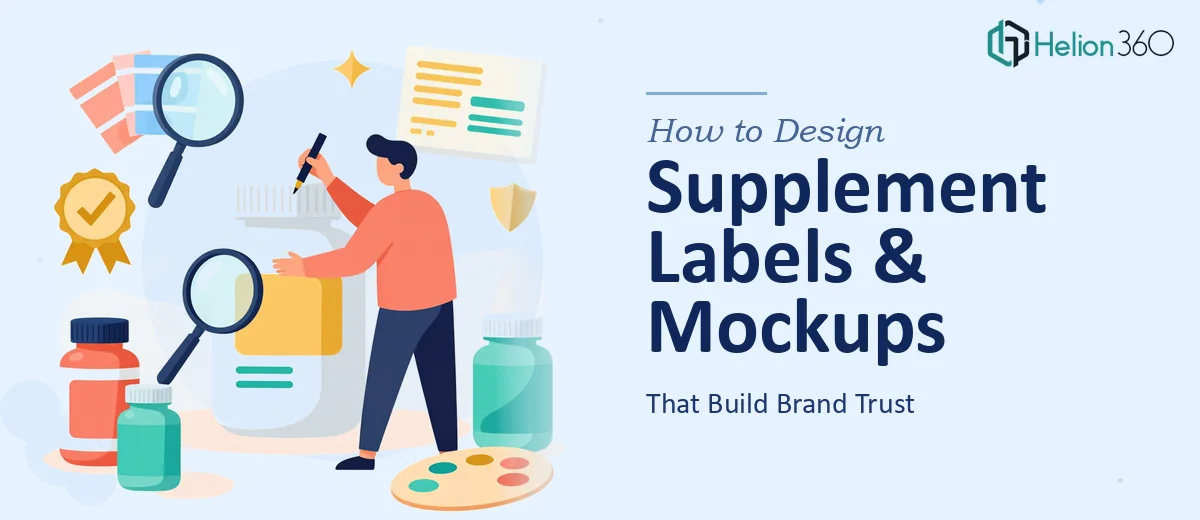 How to Design Supplement Labels and Product Mockups That Build Brand Trust