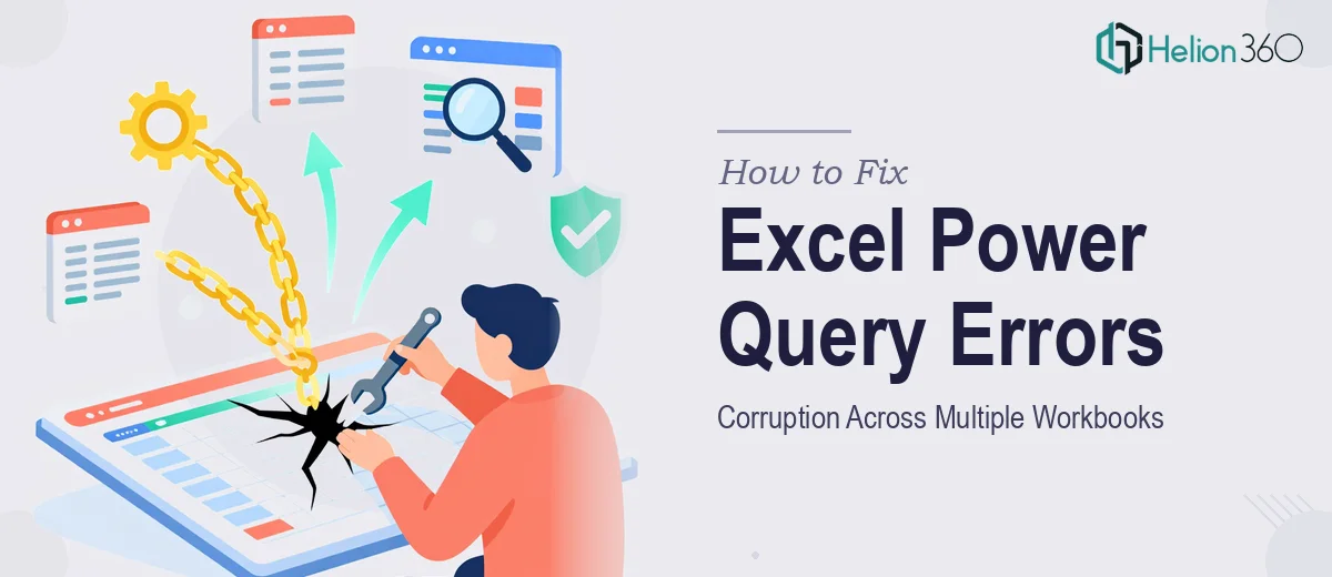 How to Fix Excel Power Query Corruption Errors Across Multiple Workbooks