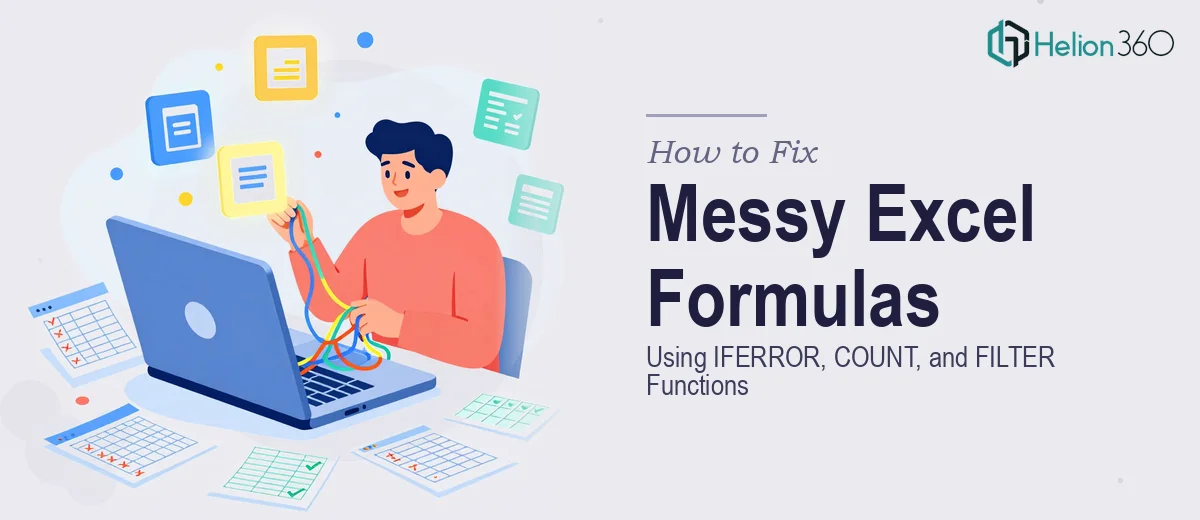 How to Fix Messy Excel Formulas Using IFERROR, COUNT, and FILTER Functions