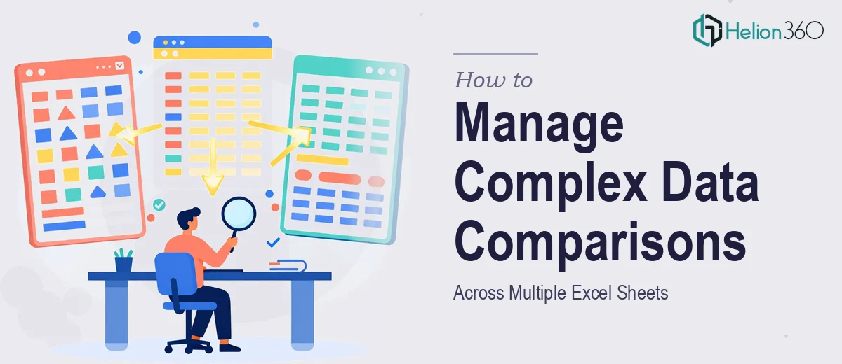 How to Manage Complex Data Comparisons Across Multiple Excel Sheets