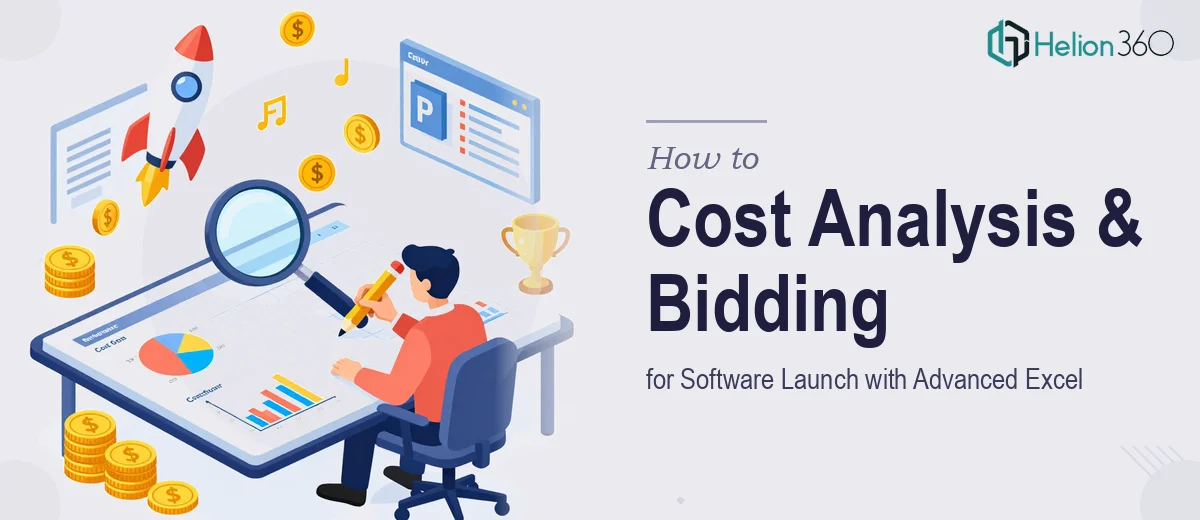 How to Manage Cost Analysis and Bidding for a Software Launch Using Advanced Excel Techniques