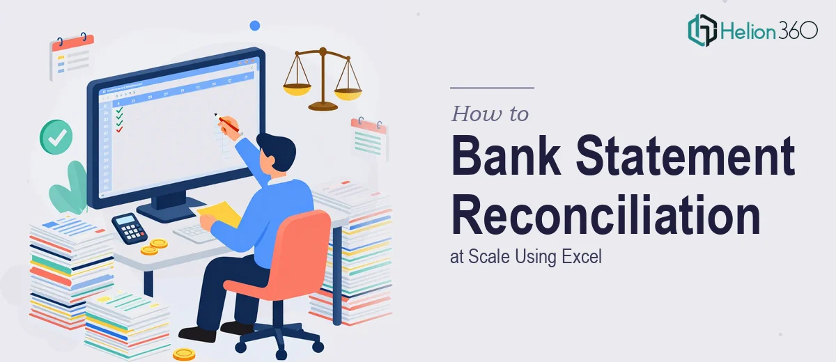 How to Manage Monthly Bank Statement Reconciliation at Scale Using Excel