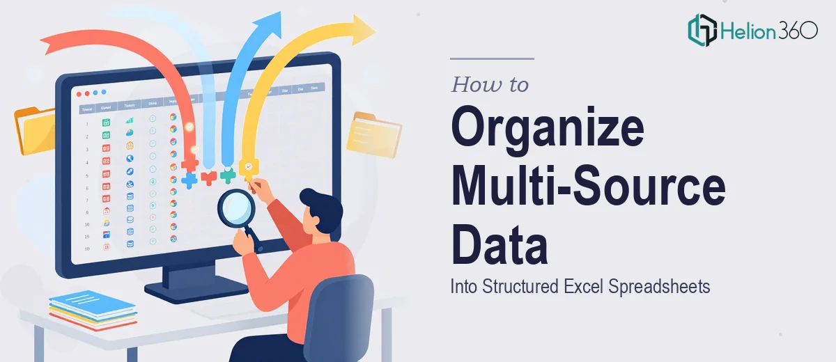 How to Organize and Compile Multi-Source Data Into Structured Excel Spreadsheets