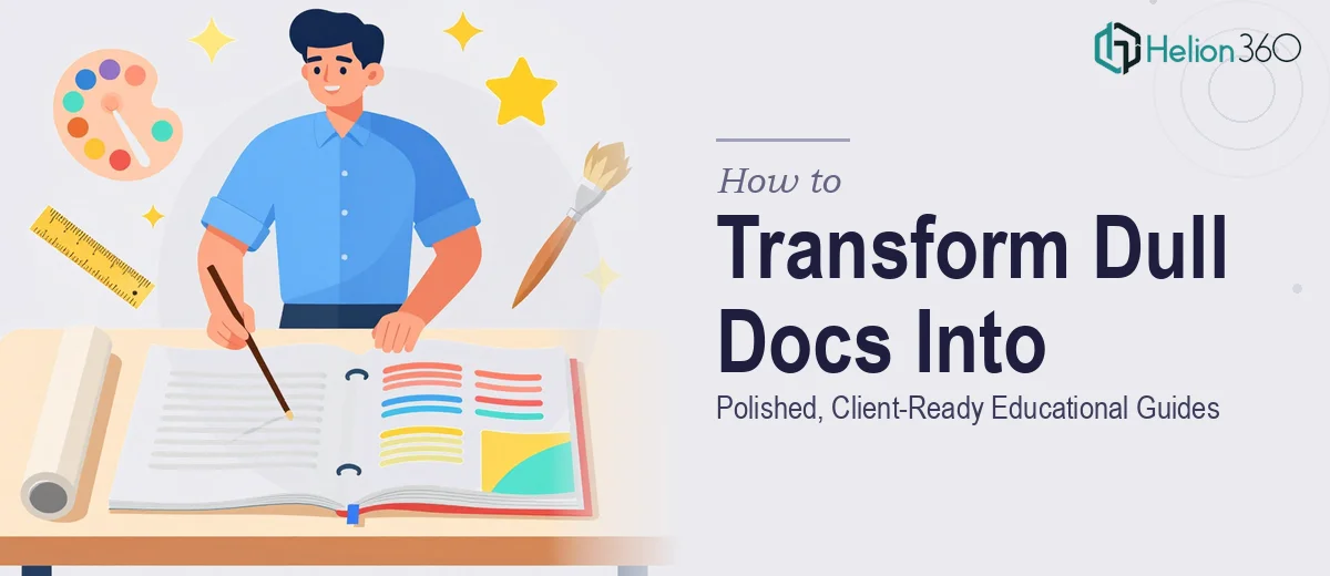How to Transform a Dull Word Document Into a Polished, Client-Ready Educational Guide