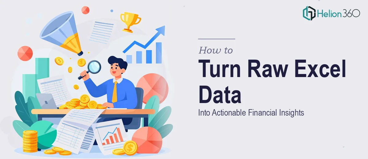 How to Turn Raw Excel Data Into Actionable Financial Insights