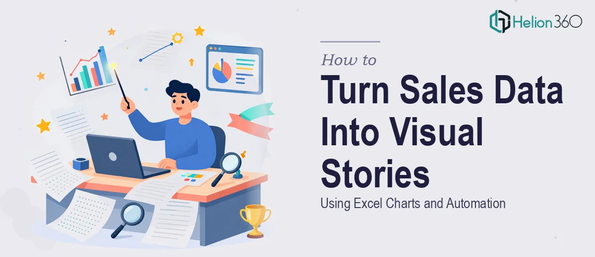 How to Turn Raw Sales Data Into Compelling Visual Stories Using Excel Charts and Automation