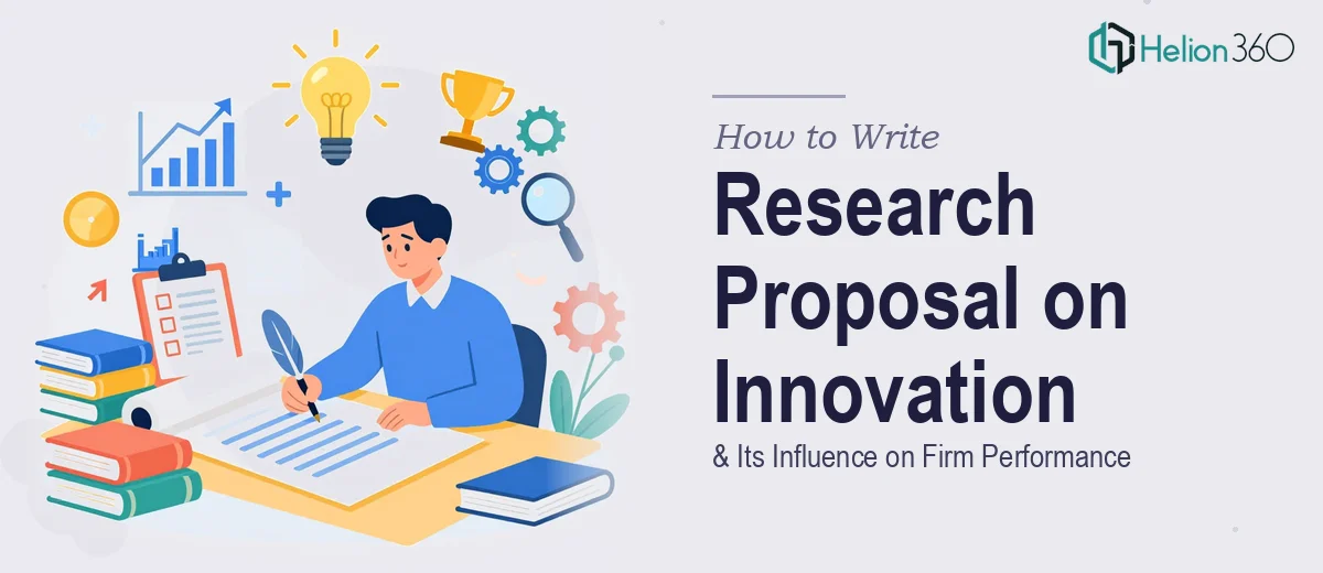 How to Write a Research Proposal on the Influence of Innovation on Firm Performance