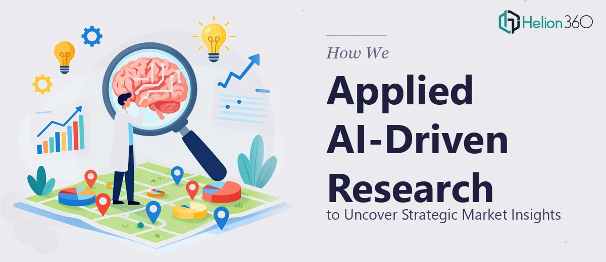How We Applied AI-Driven Research to Uncover Strategic Market Insights