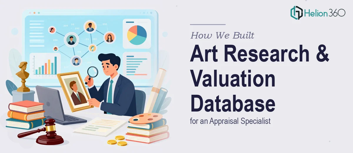 How We Built a Comprehensive Art Research and Valuation Database for an Appraisal Specialist