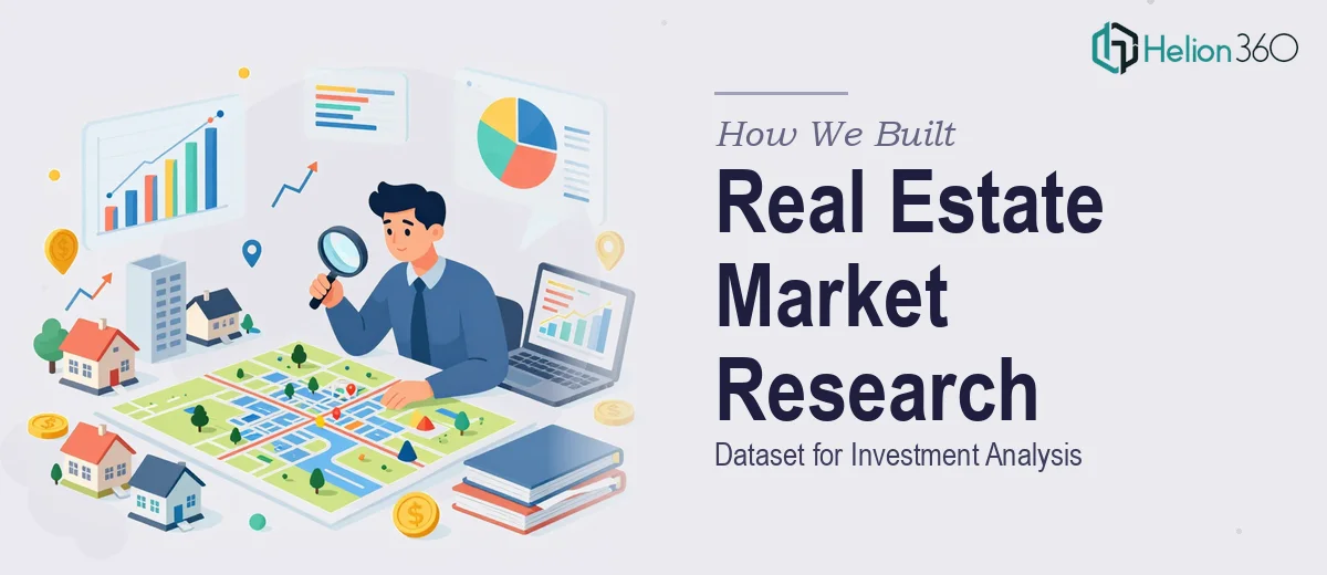How We Built a Comprehensive Real Estate Market Research Dataset for Investment Analysis