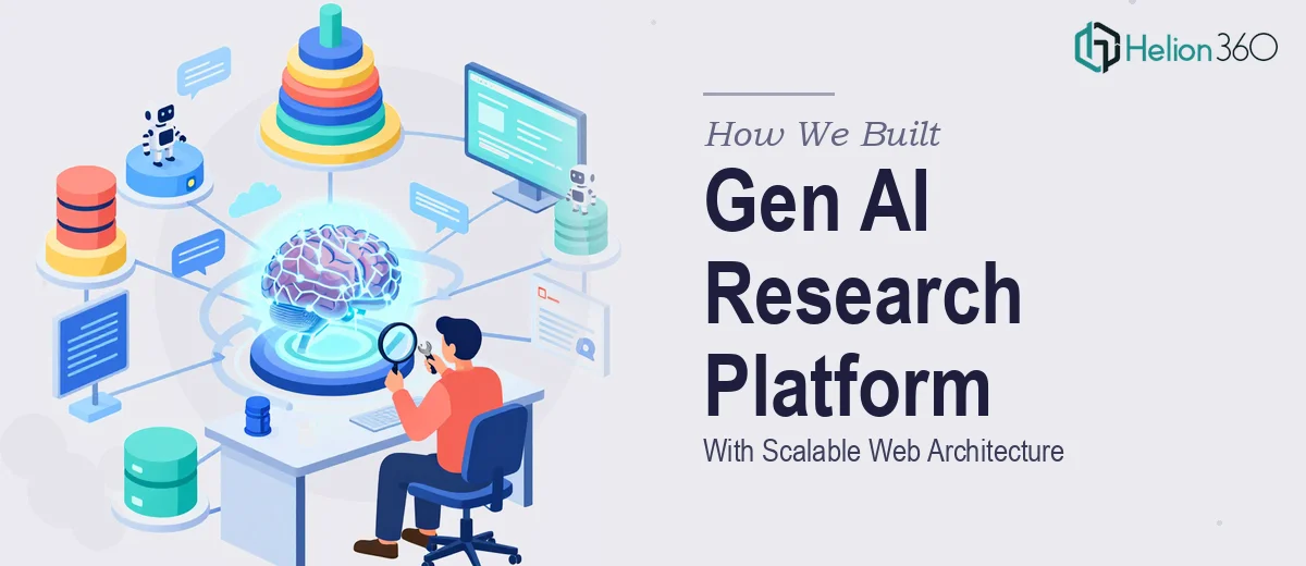 How We Built a Gen AI-Powered Research Platform With Scalable Web Architecture