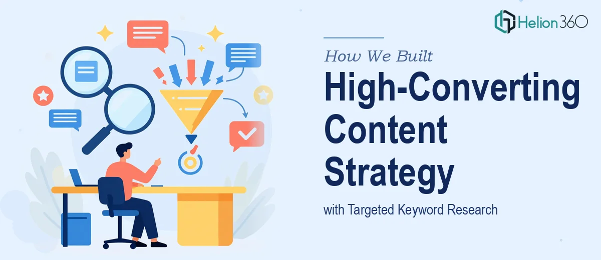 How We Built a High-Converting Content Strategy with Targeted Keyword Research