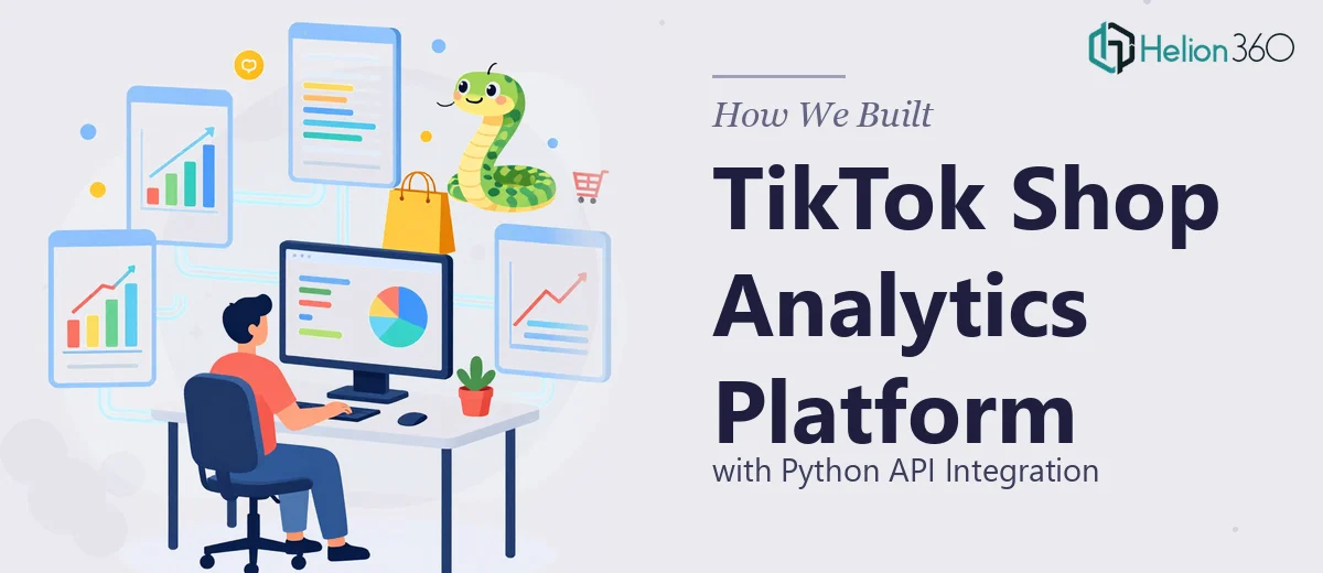 How We Built a TikTok Shop Analytics Platform with Python API Integration