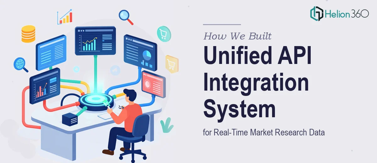 How We Built a Unified API Integration System for Real-Time Market Research Data