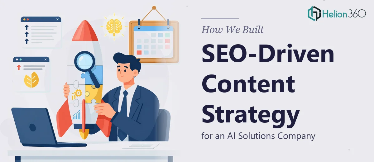 How We Built an SEO-Driven Content Strategy for an AI Solutions Company