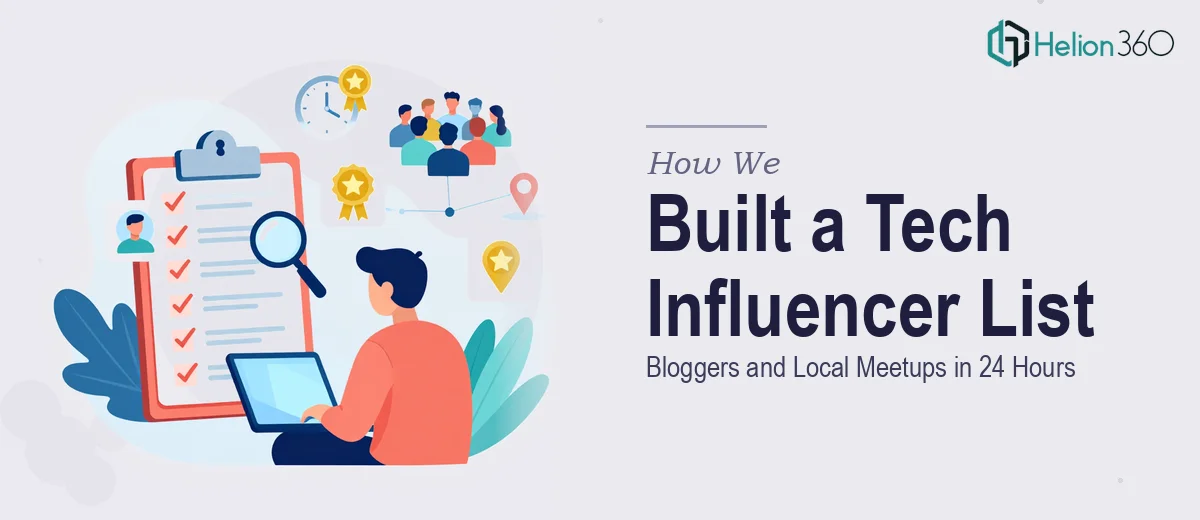 How We Compiled a Targeted List of 10+ Tech Influencers, Bloggers, and Local Meetups in 24 Hours
