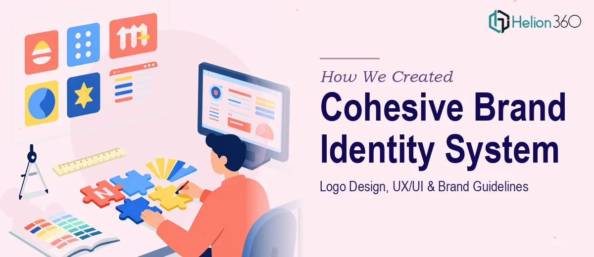 How We Created a Cohesive Brand Identity System: Logo Design, UX/UI, and Comprehensive Brand Guidelines