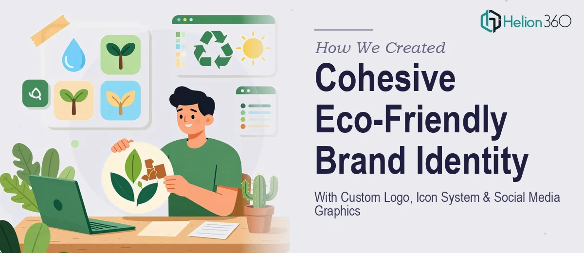 How We Created a Cohesive Eco-Friendly Brand Identity With Custom Logo, Icon System, and Social Media Graphics