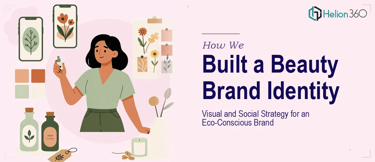 How We Created a Cohesive Visual Identity and Social Strategy for an Eco-Conscious Beauty Brand